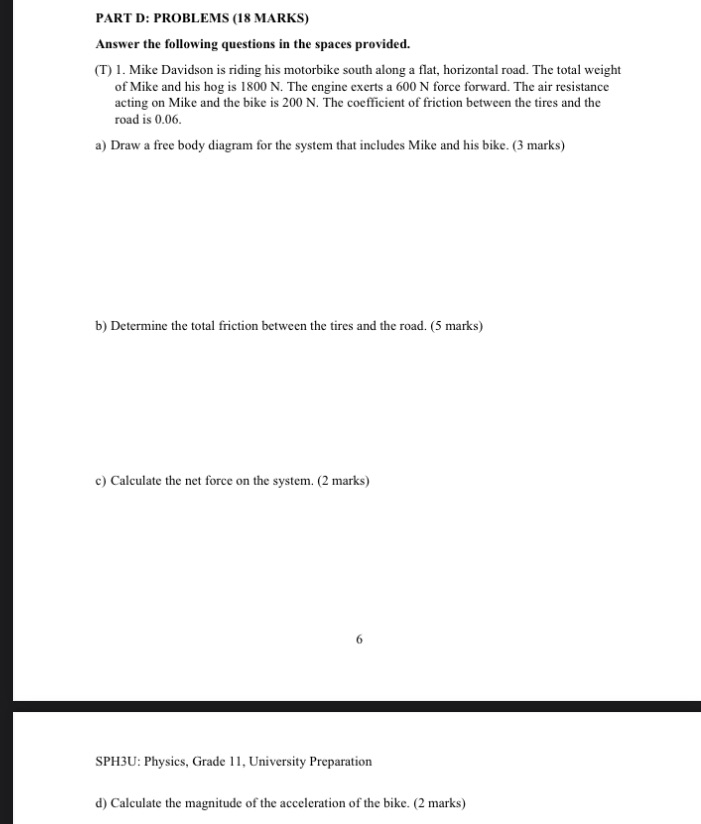  PART D: PROBLEMS (18 MARKS) Answer the following questions in the