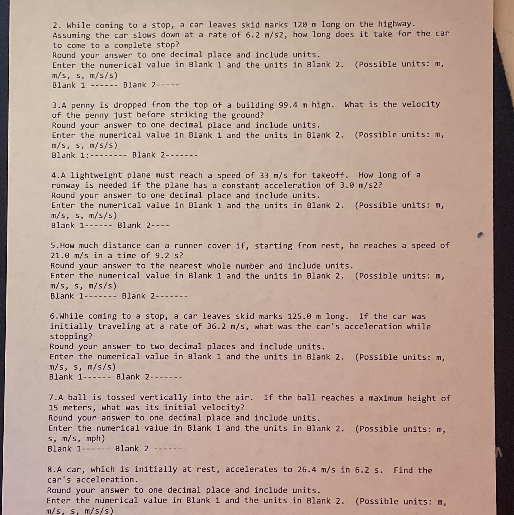 Help showing work please 2. While coming to a stop, a car