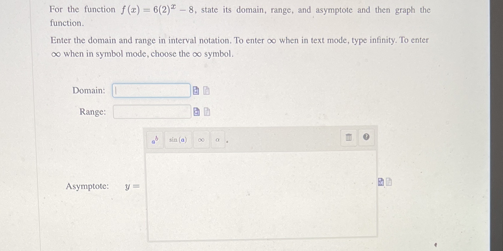  For the function f (x) = 6(2) - 8, state its