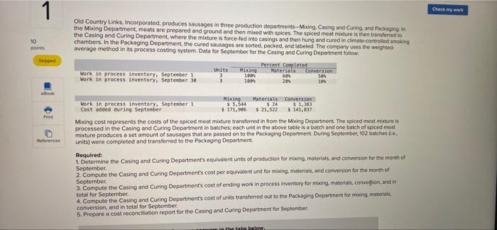 1 Check my work 10 DON Old Country Links, Incorporated produces