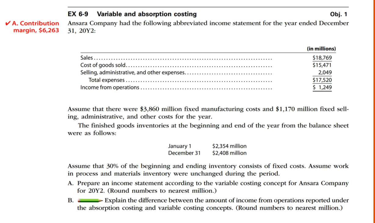 Review attachment and make a spreadsheet EX 6-9 Variable and absorption costing