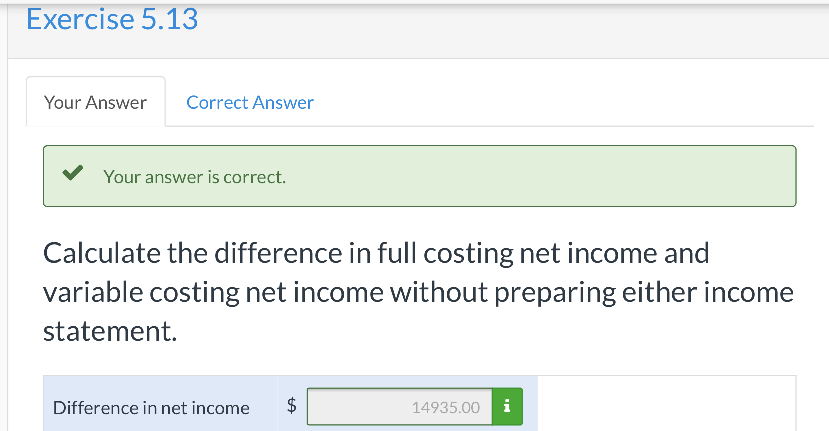 of fixed manufacFixed Manufacturing Overhead Divided by units produced Fixed Manufacturing Overhead