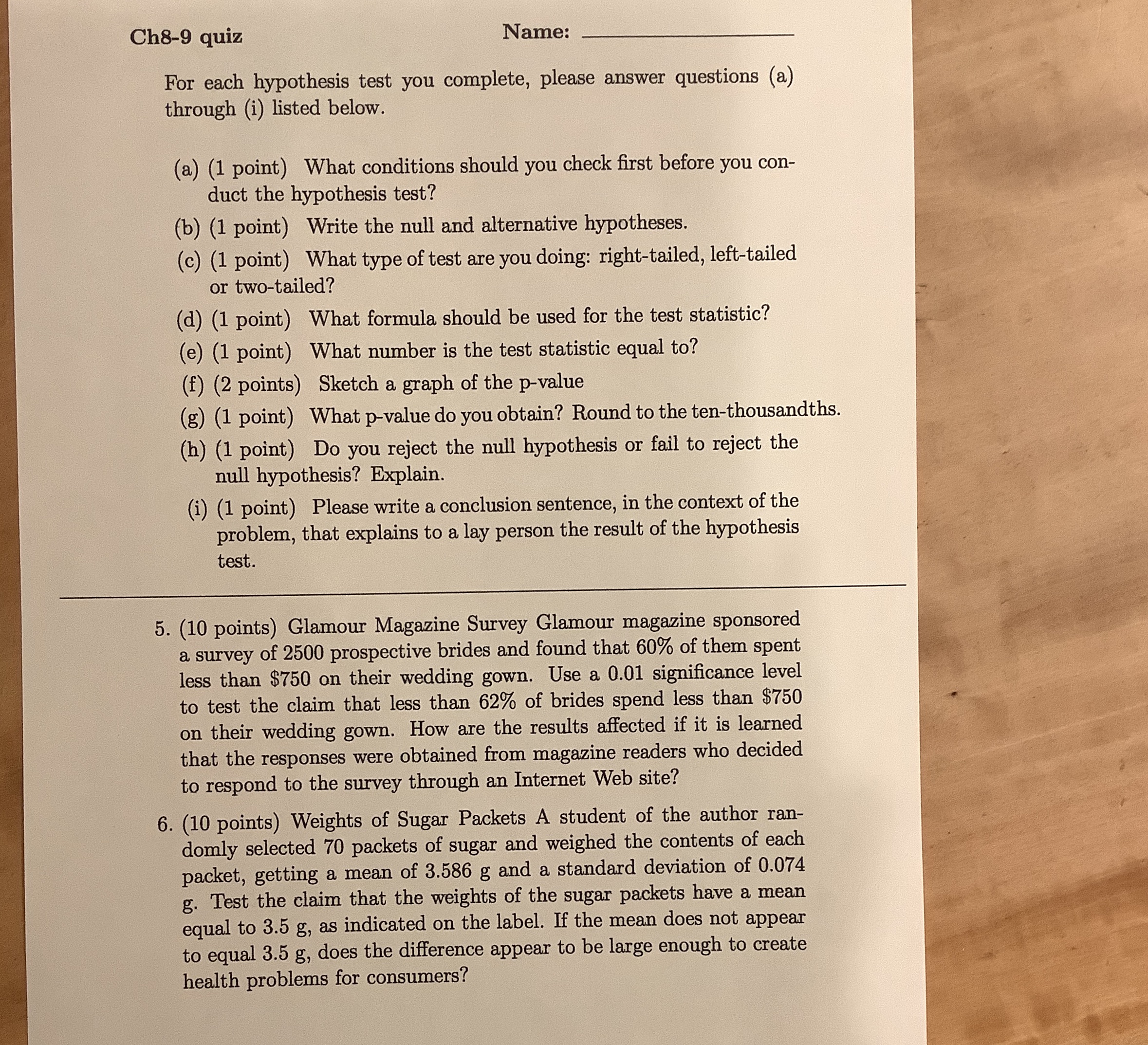 Ch8-9 quiz Name: For each hypothesis test you complete, please answer