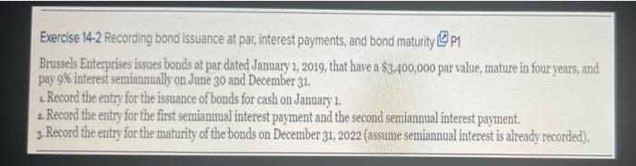 maturity 1 Brussels Enterprises issues bonds at par dated January 1, 2019,