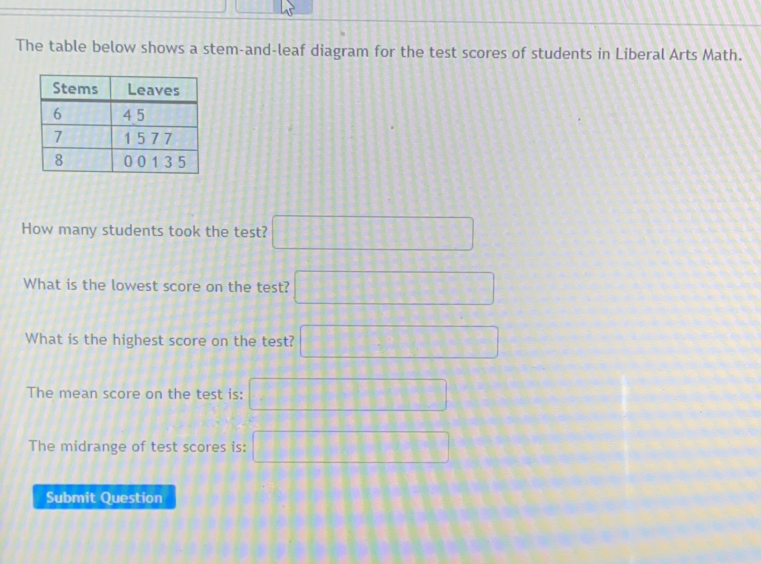 The table below shows a stem-and-leaf diagram for the test scores