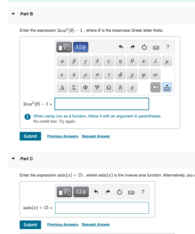  Part B Enter the expression 2cos'(0) - 1 , where @