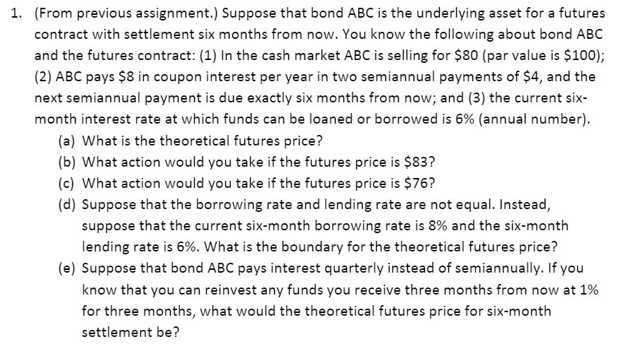 1. [From previous assignment} Suppose that bond ABC is the underiying