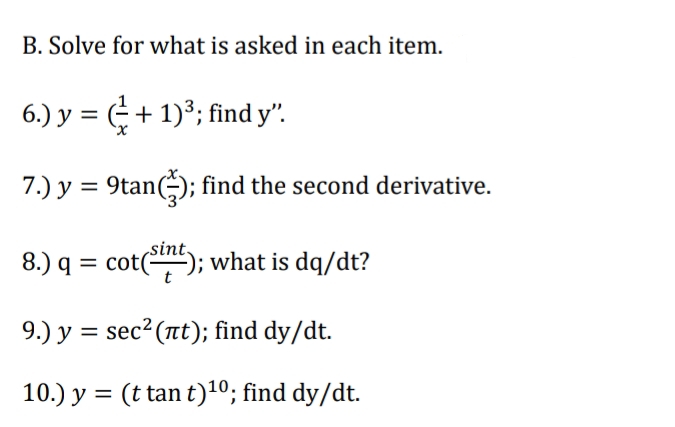 final answer. B. Solve for what is asked in each item. 6.)