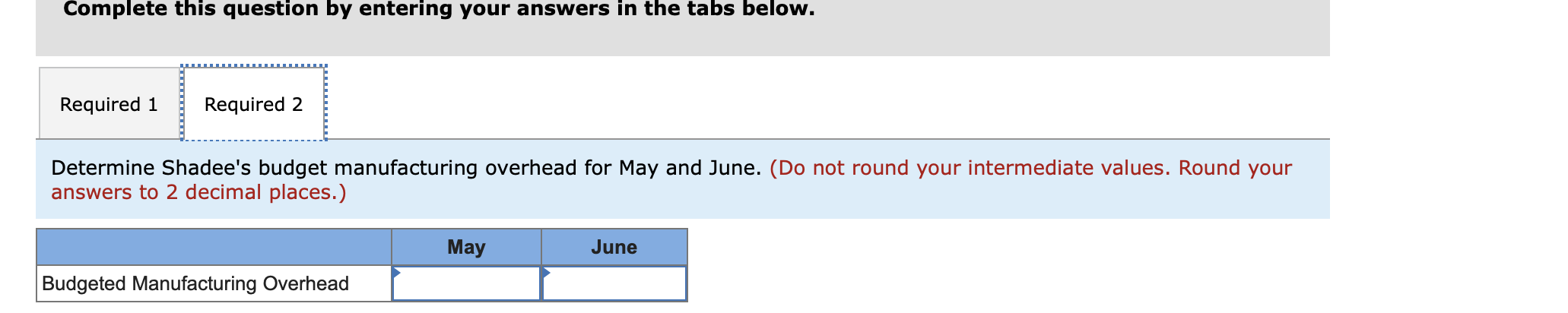  Required information [The following information applies to the questions displayed below.]