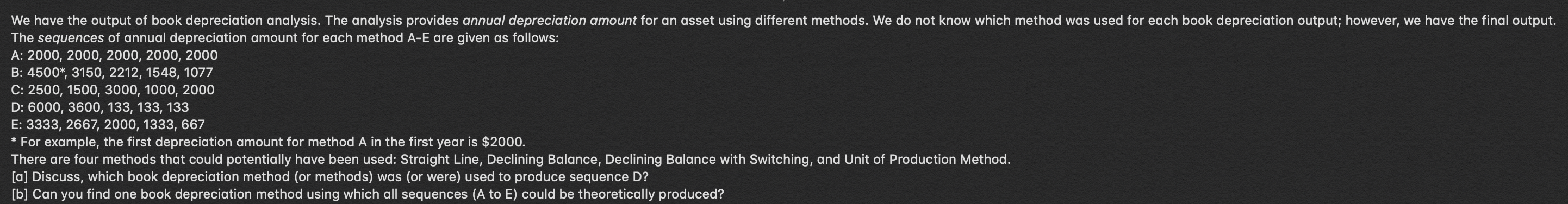 Answer Question in full detail show all calculations We have the output