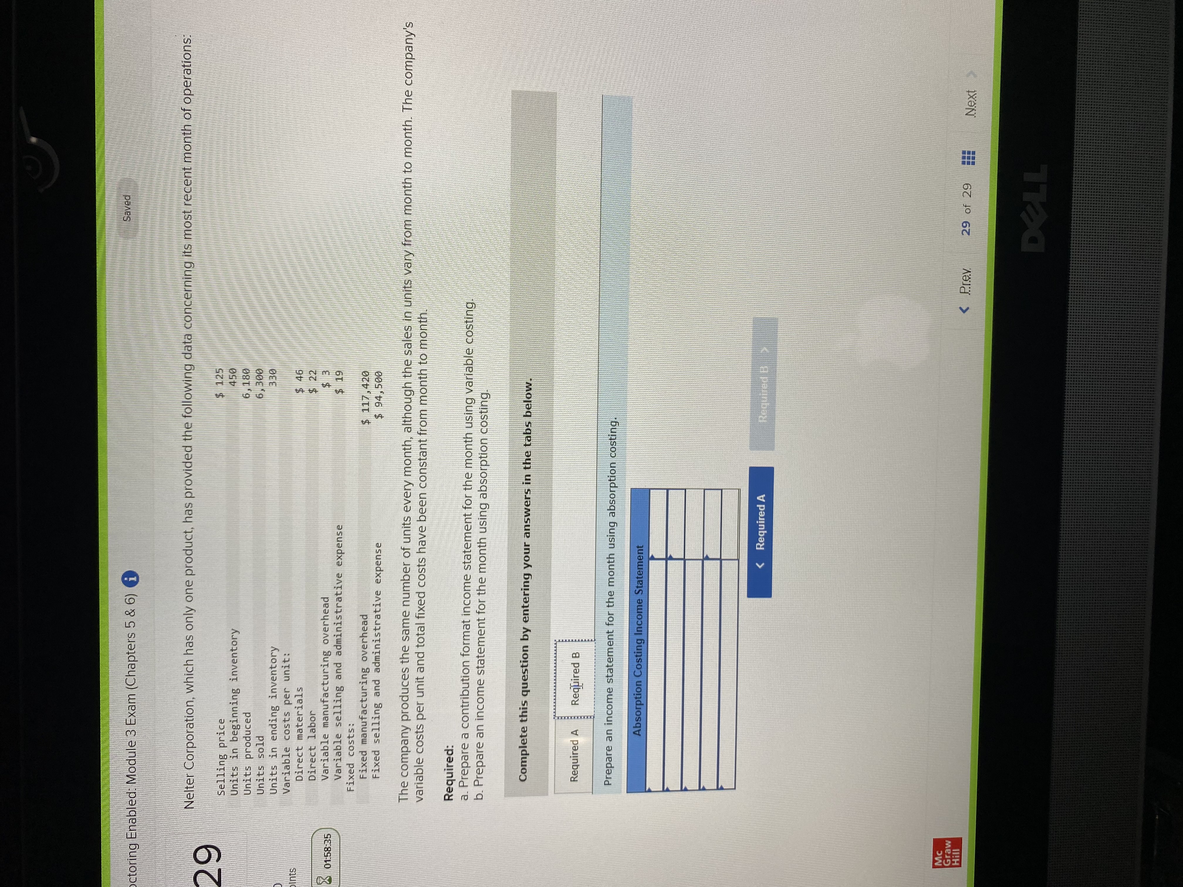Nelter Corporation, which has only one product, has provided the following data