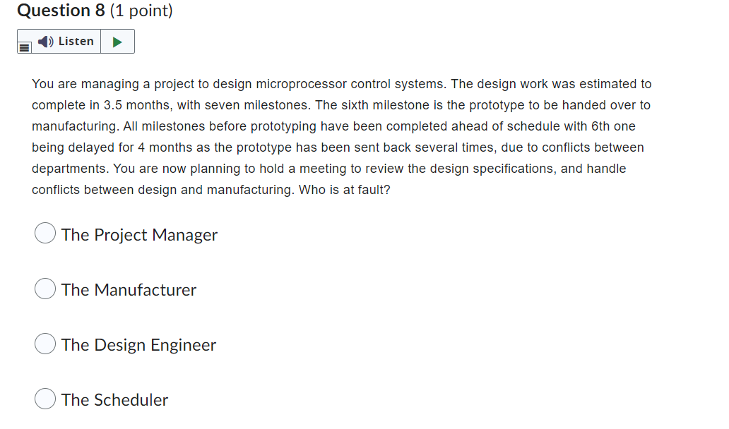  Question 8 (1 point) mu You are managing a project to