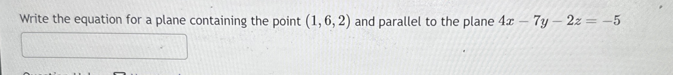 Write the equation for a plane containing the point (1, 6,