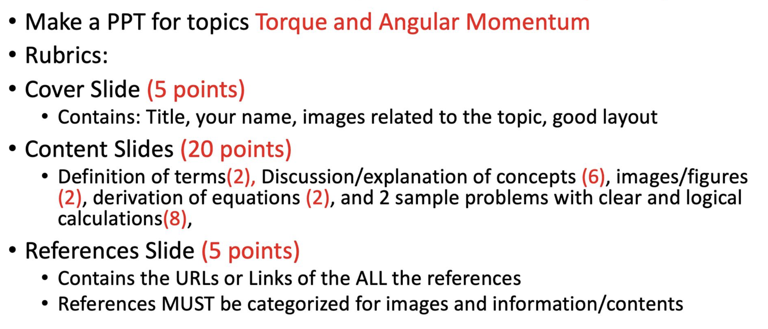  Make a PPT for topics Torque and Angular Momentum Rubrics: 0