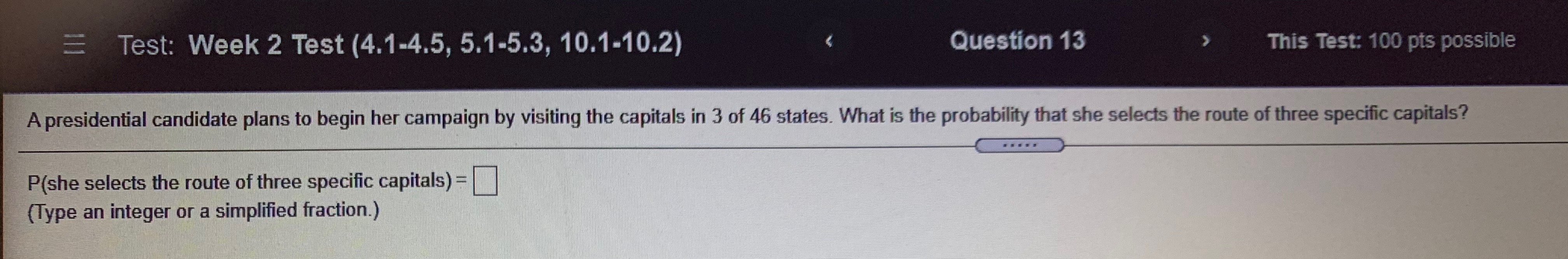 Test: 100 pts possible A presidential candidate plans to begin her campaign