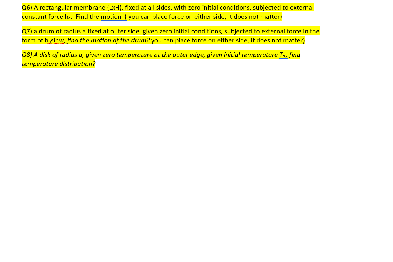 use separation of variable method to solve 0.6) A rectangular membrane {LxH