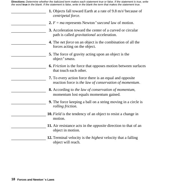  Directions: Determine whether the italicized term makes each statement true or