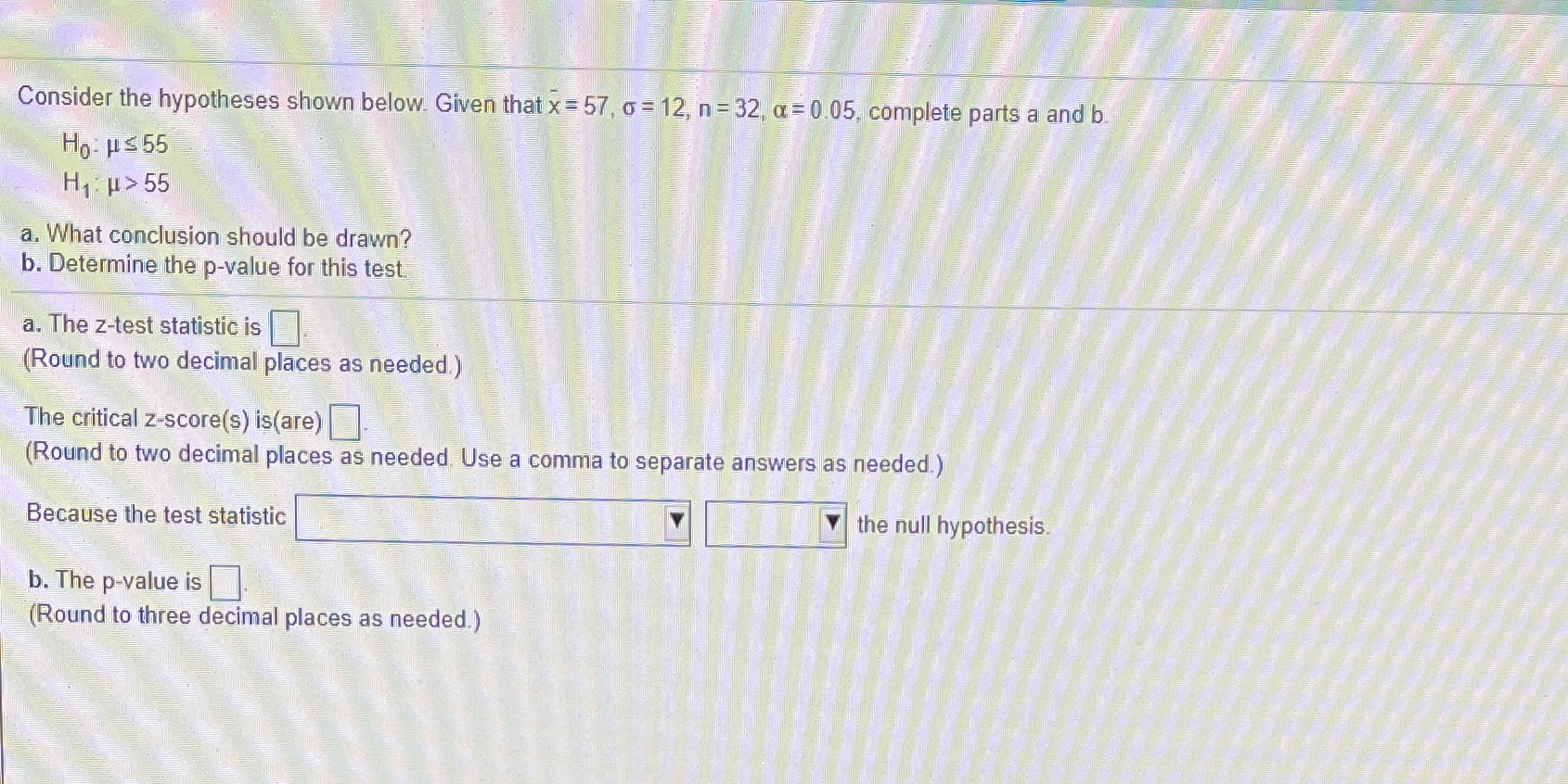 = 12, n= 32, a= 0.05, complete parts a and b Ho-