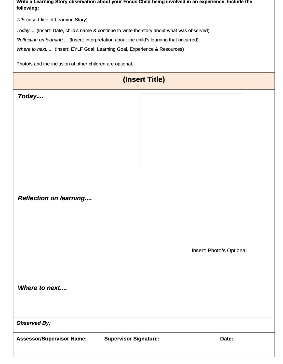 in an experience. Include the following: Title (insert title of Learning Story)