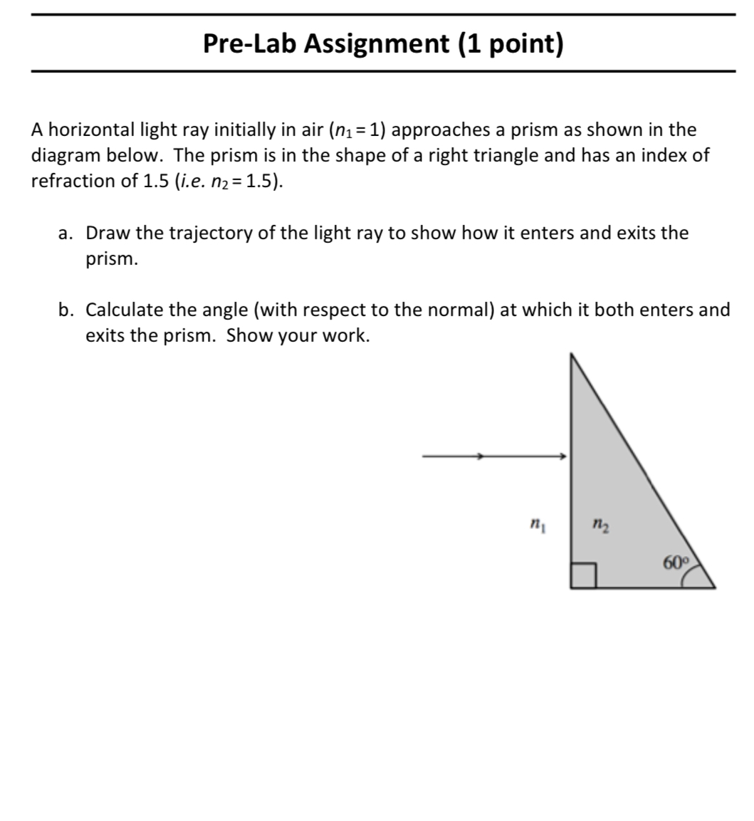 (n1: 1) approaches a prism as shown in the diagram below. The