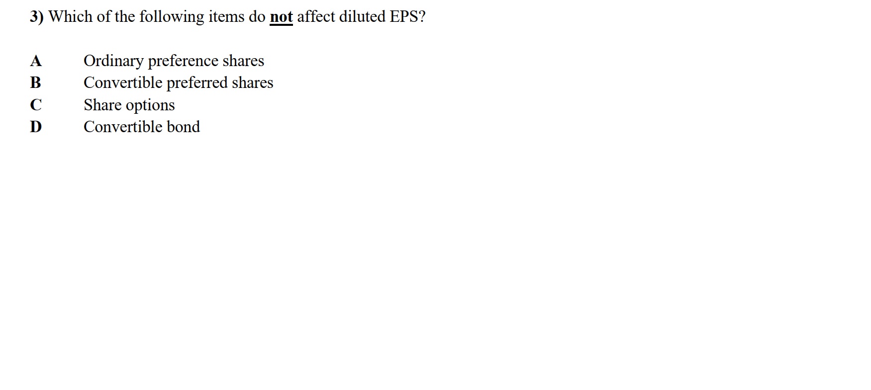 Ordinary preference shares B Convertible preferred shares C Share options D Convertible
