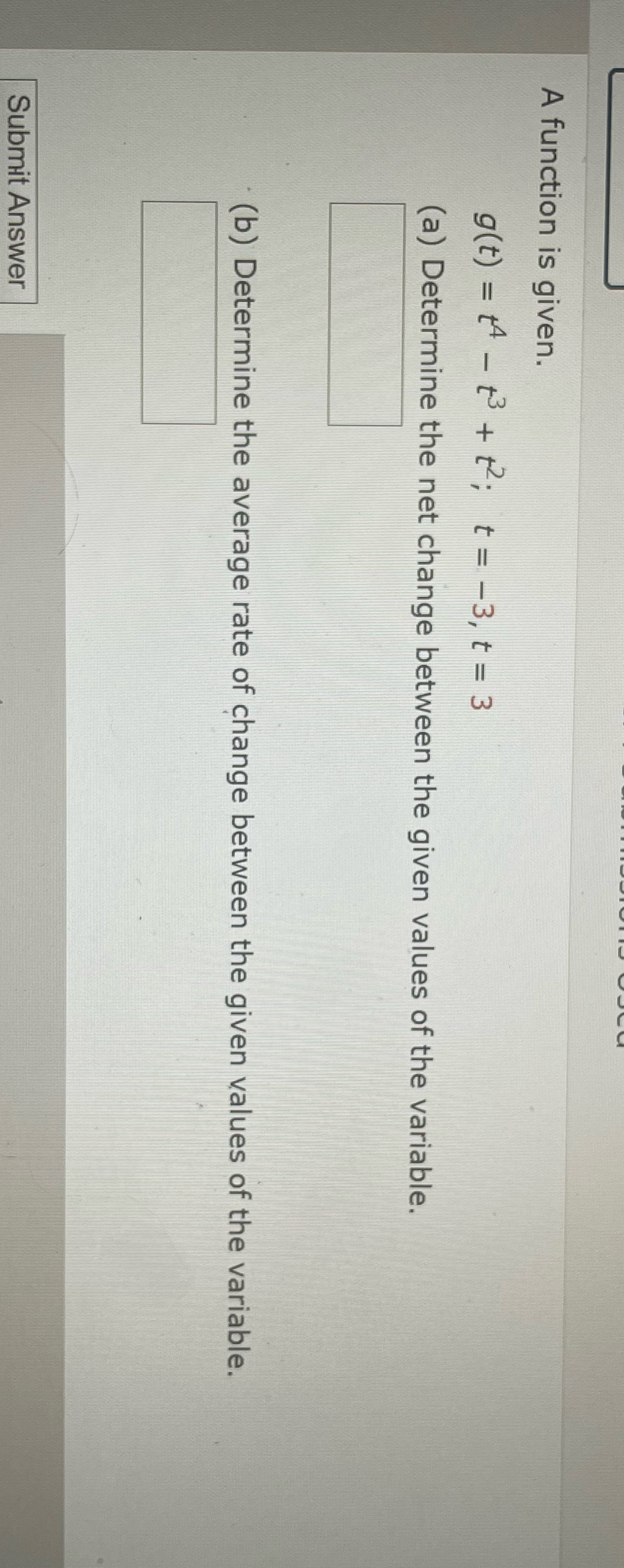 A function is given. g ( t) = 14 - +3