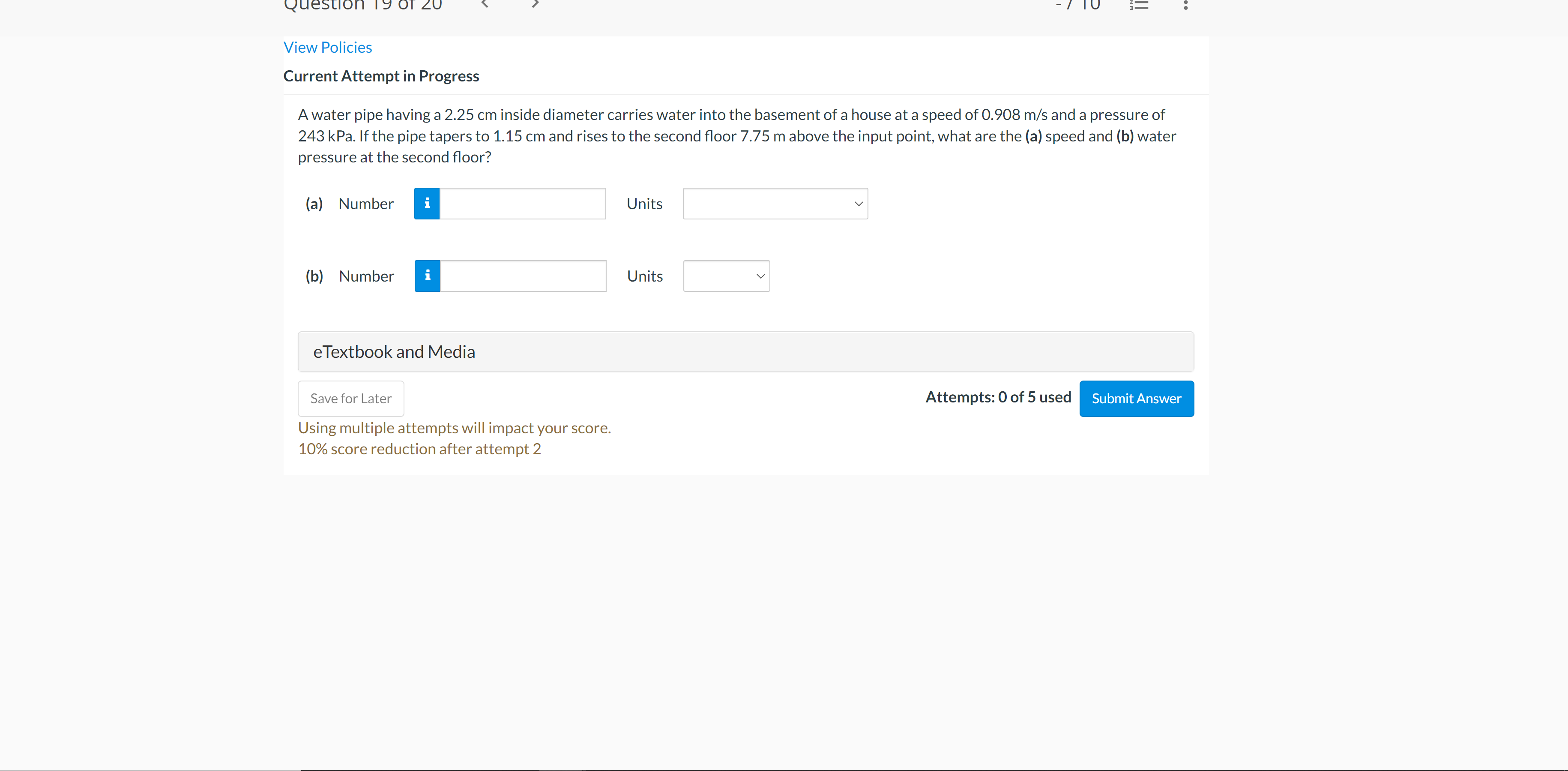 Can someone solve this problem Thanks! Question ly View Policies Current Attempt