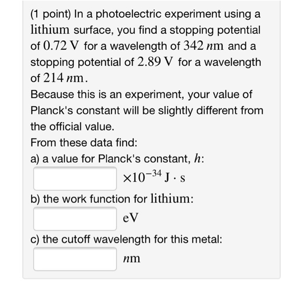 find a stopping potential of 0.72 V for a wavelength of 342