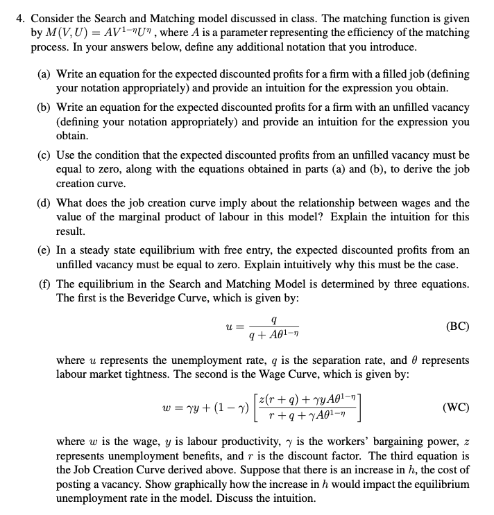 4. Consider the Search and Matching model discussed in class. The