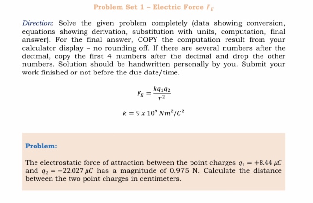 Direction: Answer the questions in paper. Problem Set 1 - Electric Force