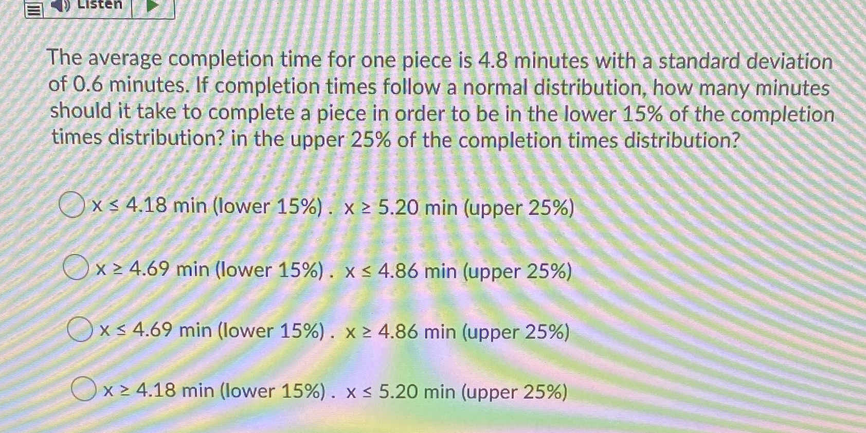 Listen The average completion time for one piece is 4.8 minutes