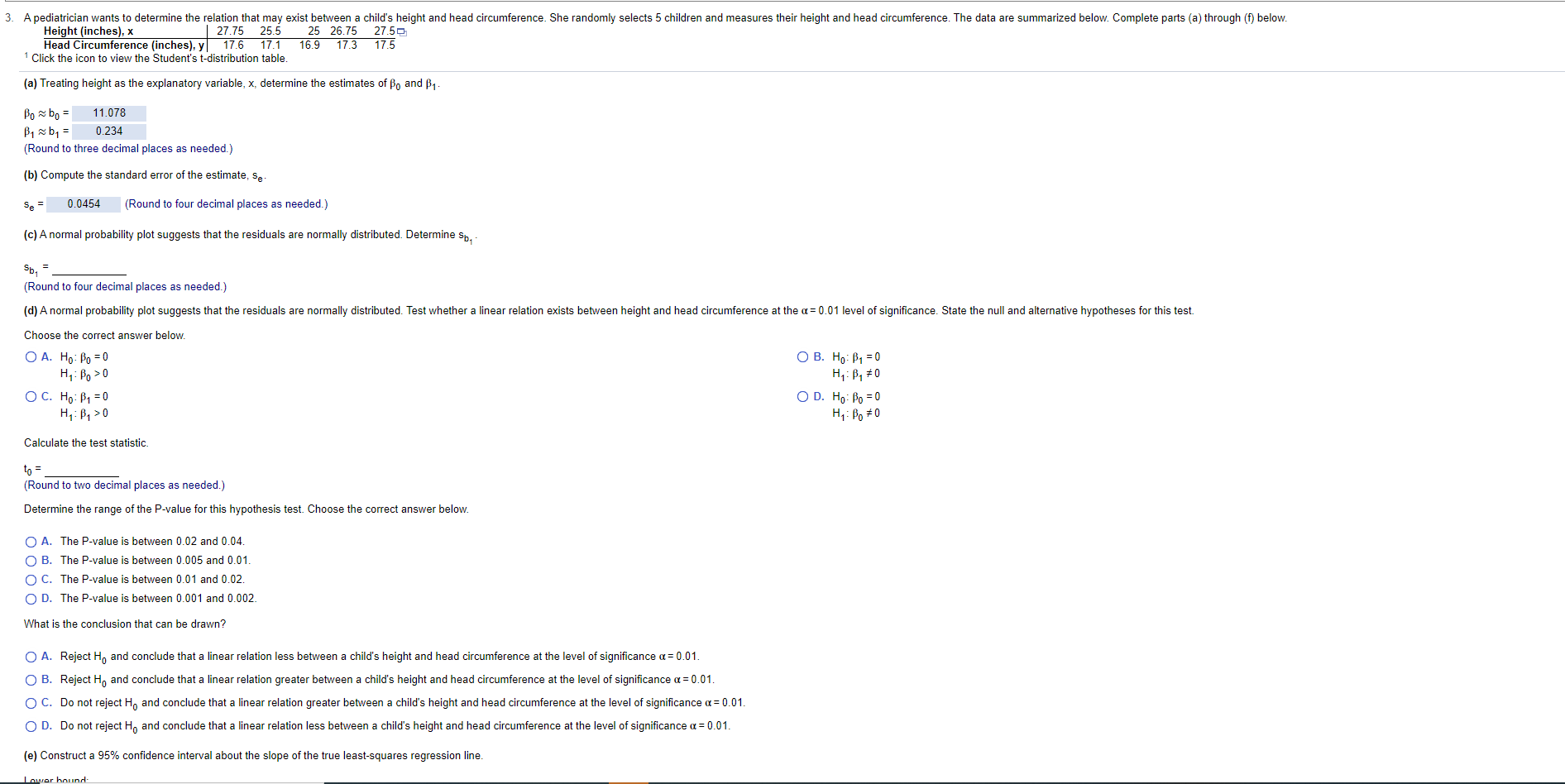 I need help completing this problem! 3. A pediatrician wants to determine