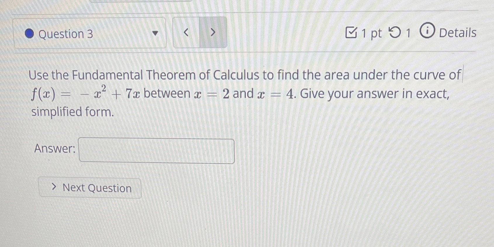 Question 3 g 1 pt 01 0 Details Use the Fundamental Theorem