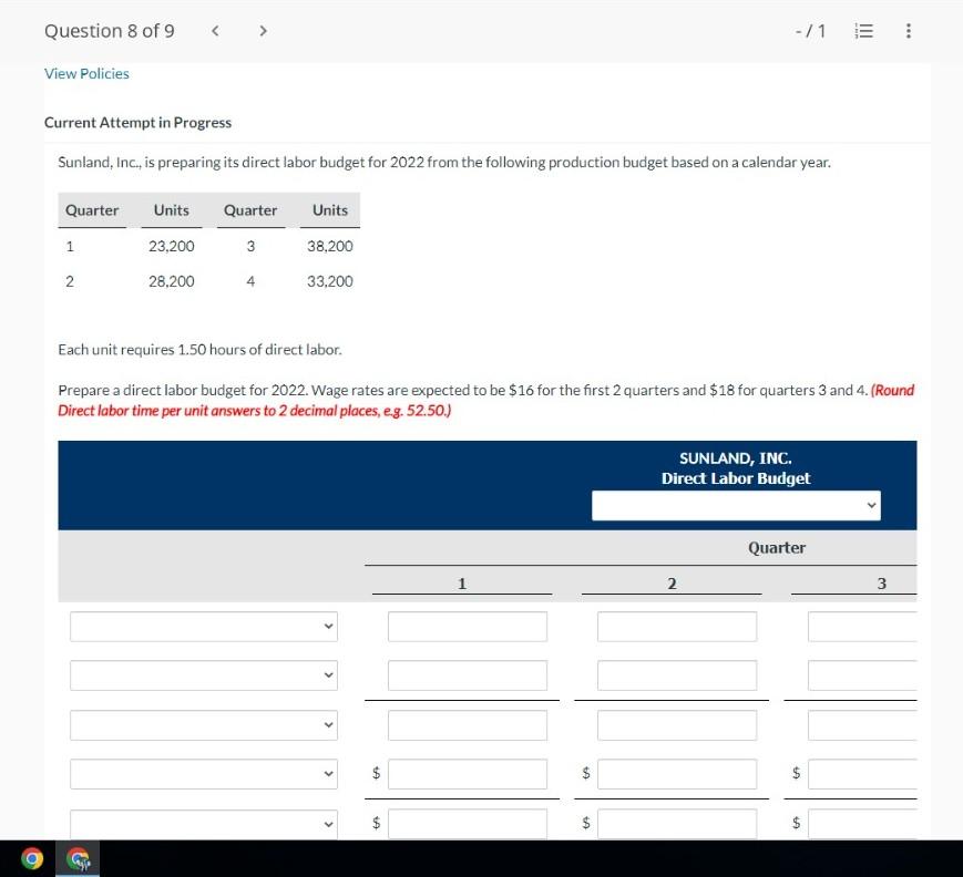 the following production budget based on a calendar year. Each unit requires