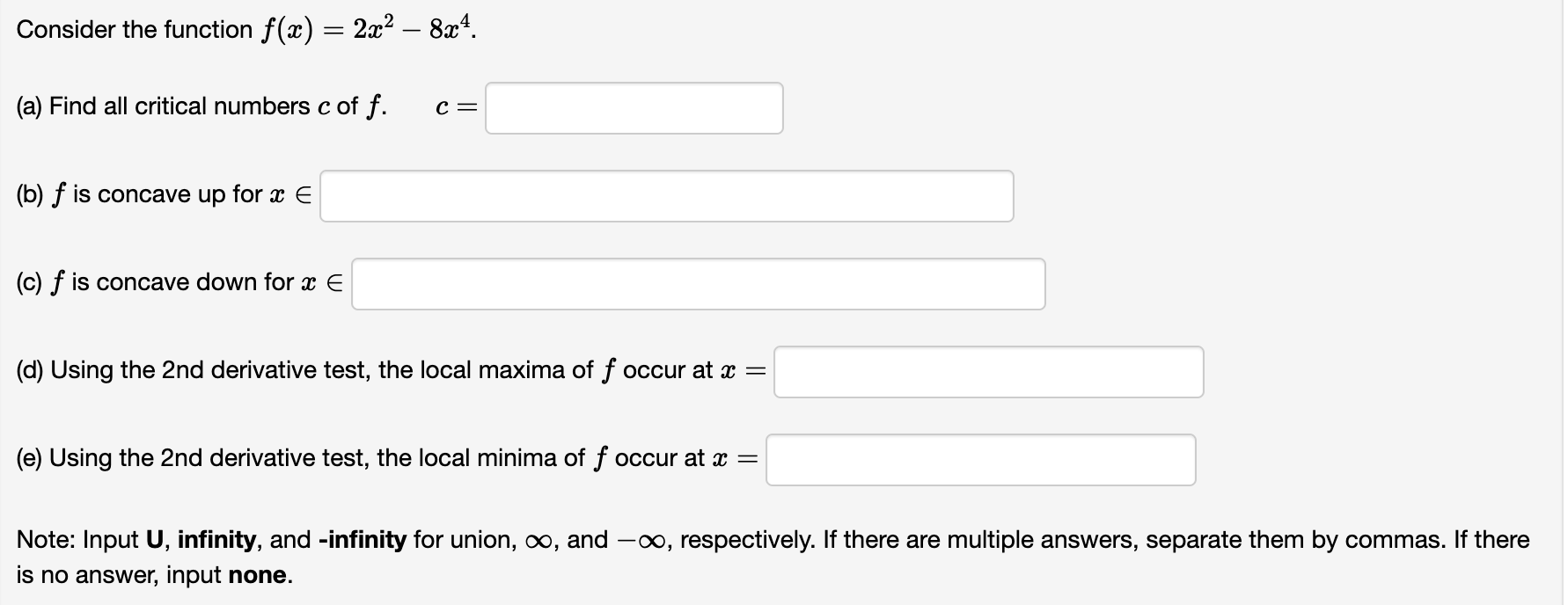 at which f has an absolute maximum: ( (c) Complete each of