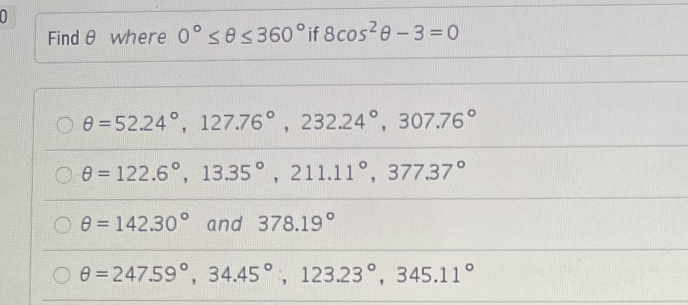 Find 8 where 00 8cos28-3=o 8=52240, e = 122.60, 142300 127.760 ,