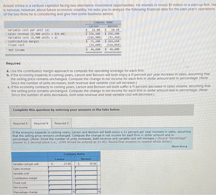 nervous, however, about future economic volatility. He asks you to analyze the