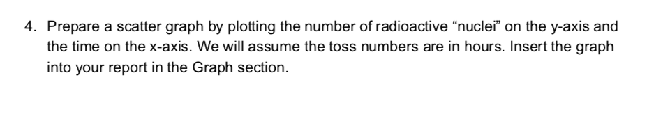 have already filled out the data. This is a Radioactive Decay Assignment.
