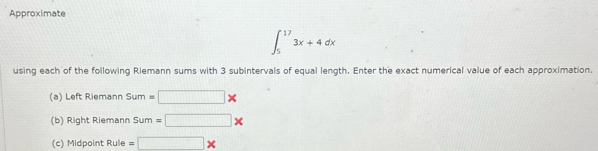 Approximate 17 5 using each of the 'following Riemann sums with 3