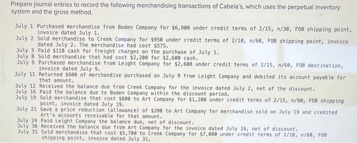 which uses the perpetual inventory system and the gross method. July 1