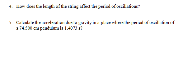  4. How does the length of the string affect the period