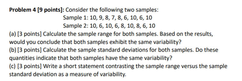  Problem 4 [9 points]: Consider the following two samples: Sample 1: