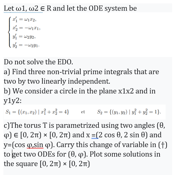  = Let w1,w2 Rand let the ODE system be x =
