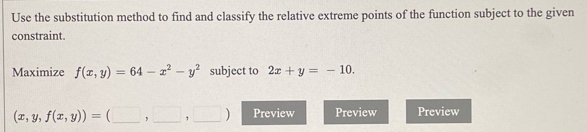 Use the substitution method to find and classify the relative extreme points