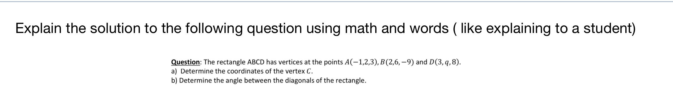 Explain the solution to the following question using math and words