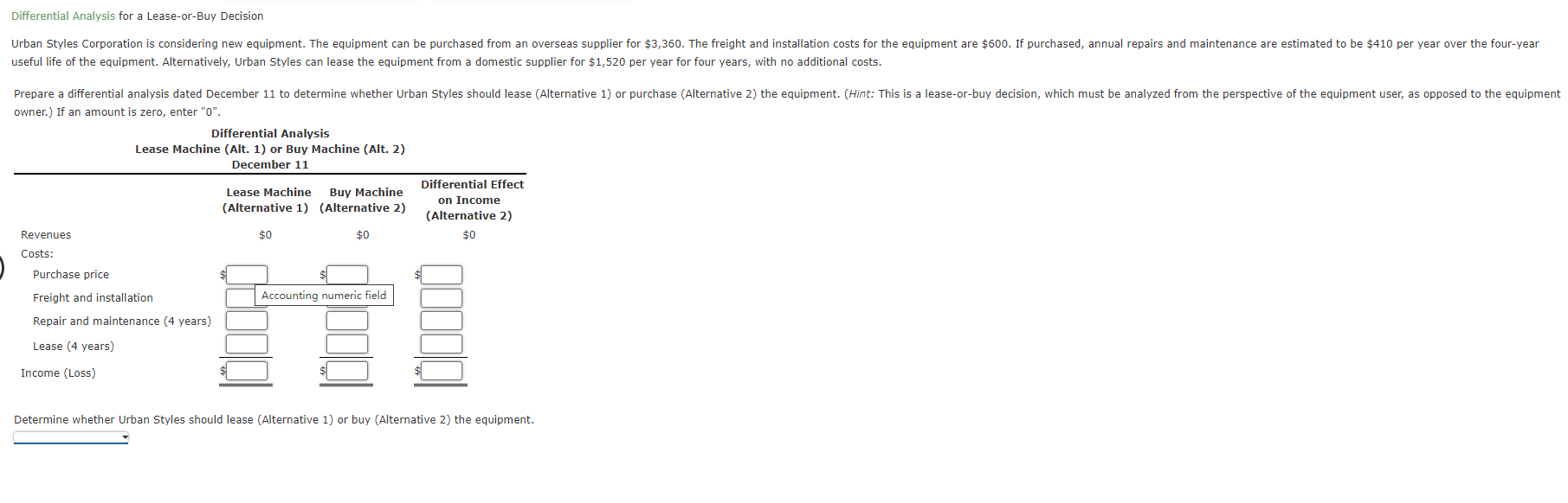 b. Having unused capacity available is to this decision. The differential revenue