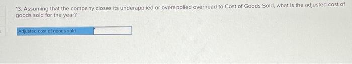 the basis of direct labor-hours. For the current year, the company's predetermined