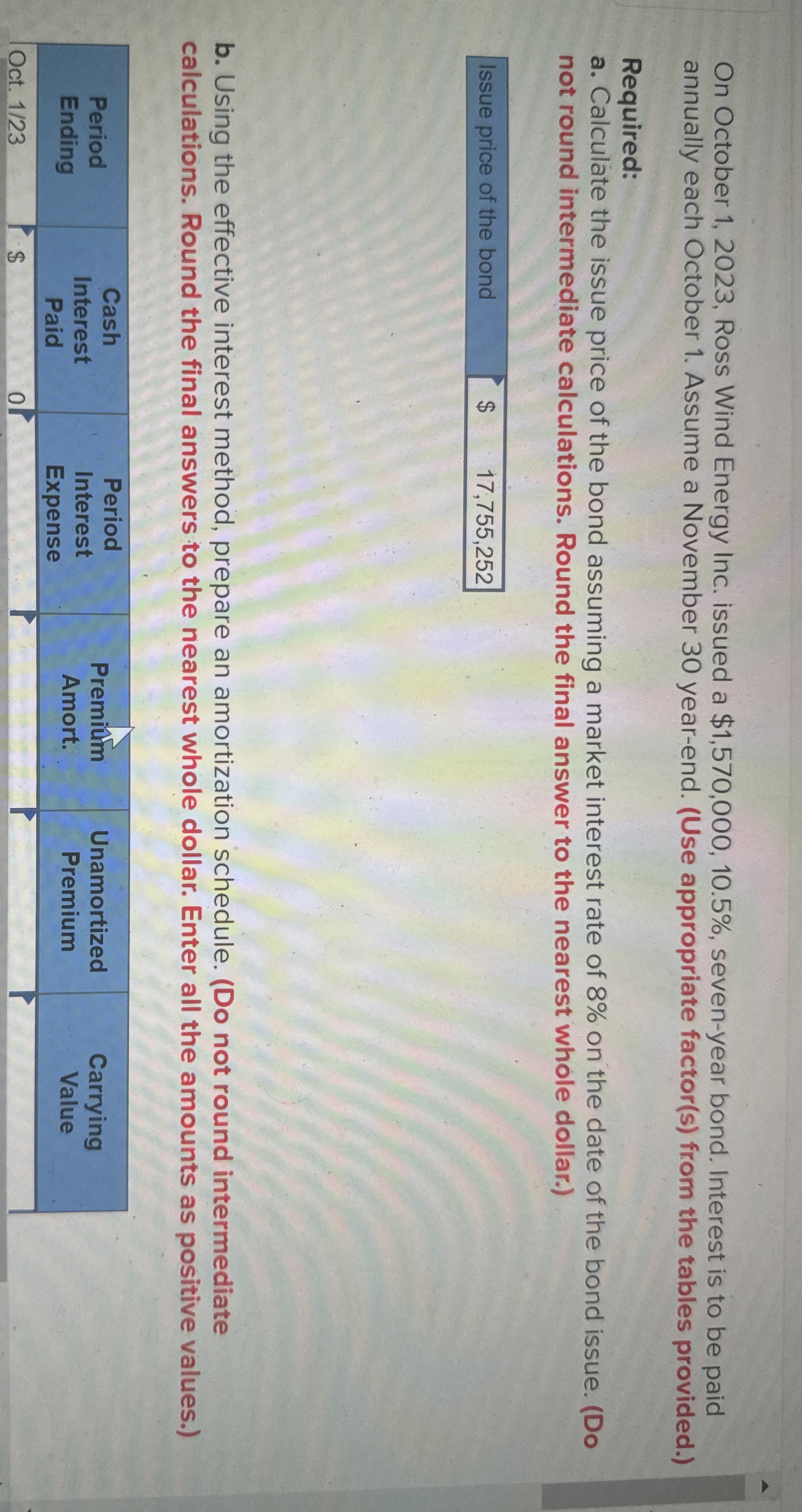 bond. Interest is to be paid annually each October 1. Assume a