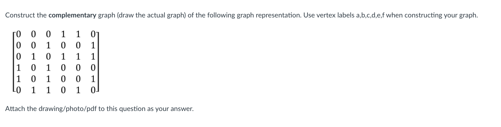 OHOI OHH Attach the drawing/photo/pdf to this question as your answer.A solid