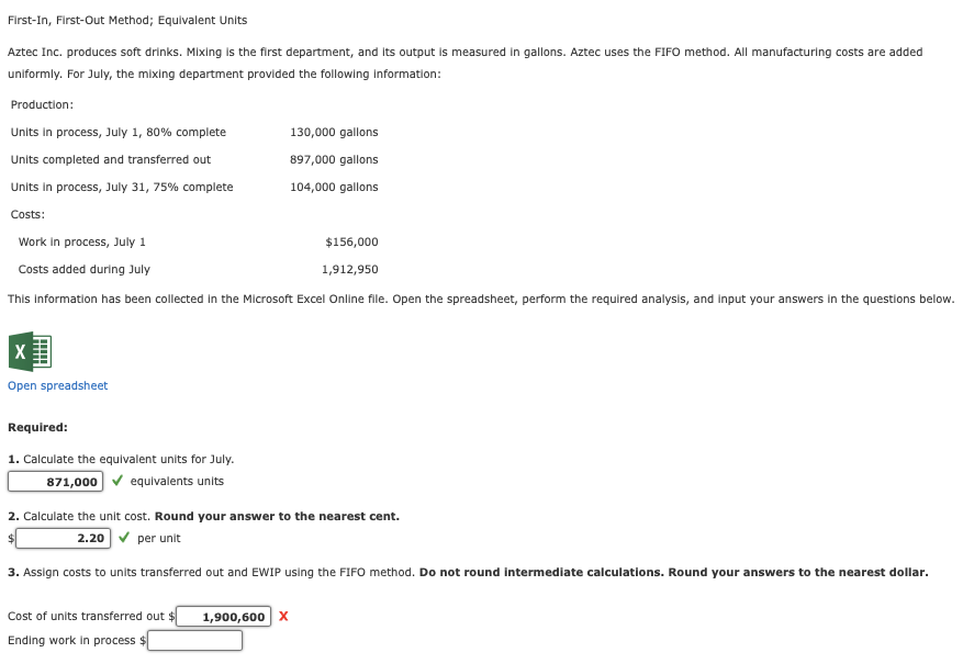  First-In, First-Out Method; Equivalent Units Aztec Inc. produces soft drinks. Mixing